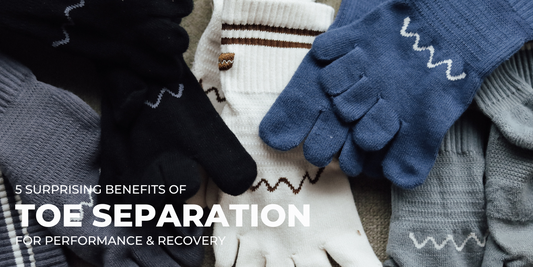 5 Surprising Benefits of Toe Separation for Performance & Recovery