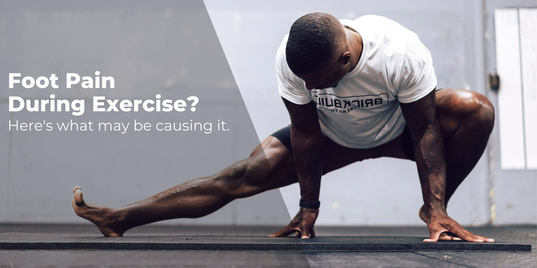 Foot Pain During Exercise? Here’s What May Be Causing It